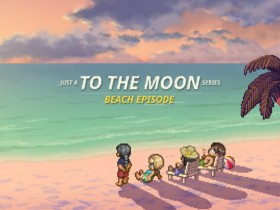 【球盟会】去月球新作《不过如此的去月球系列海滩特别篇》公布